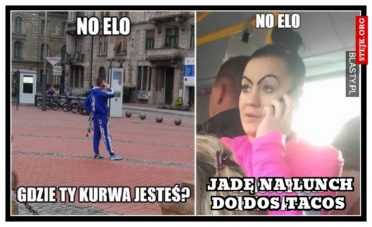 jadę na lunch do dos tacos 