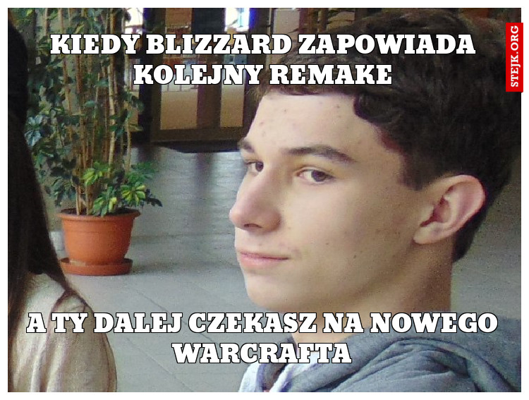 KIEDY BLIZZARD ZAPOWIADA KOLEJNY REMAKE