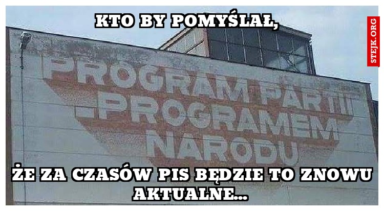 Kto by pomyślał, 