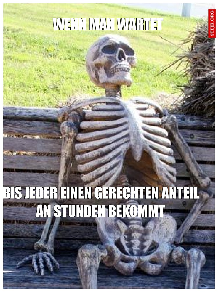 Wenn man wartet
