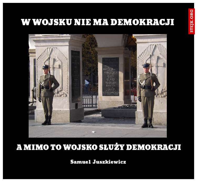 W wojsku nie ma demokracji