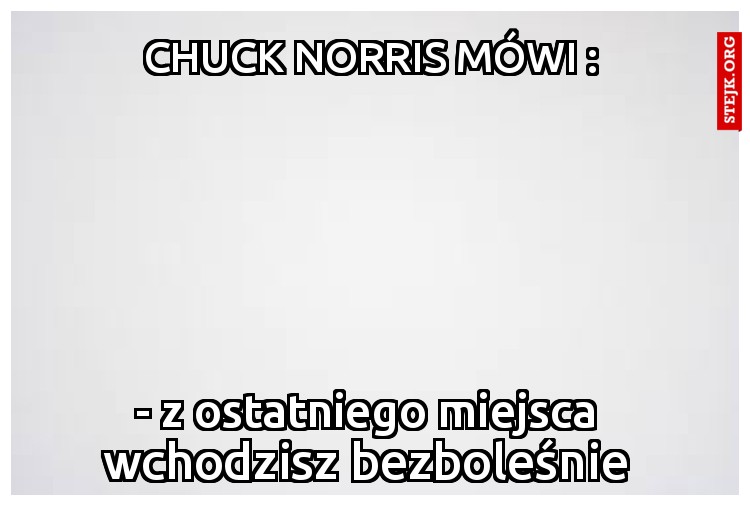 CHUCK NORRIS MÓWI :
