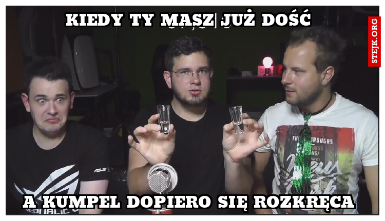 Kiedy ty masz już dość 